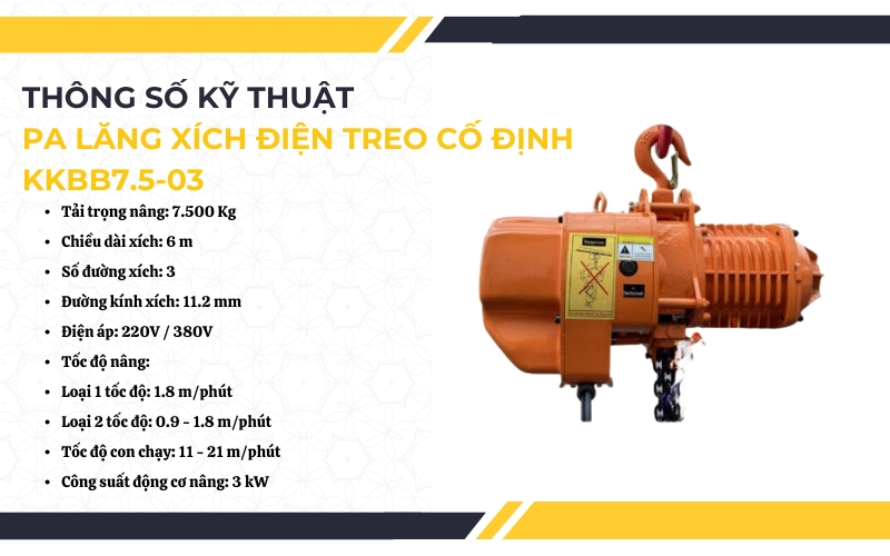 Thông số kỹ thuật của Pa lăng xích điện treo cố định KKBB7.5-03