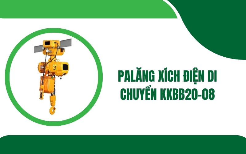 Palăng xích điện di chuyển KKBB20-08