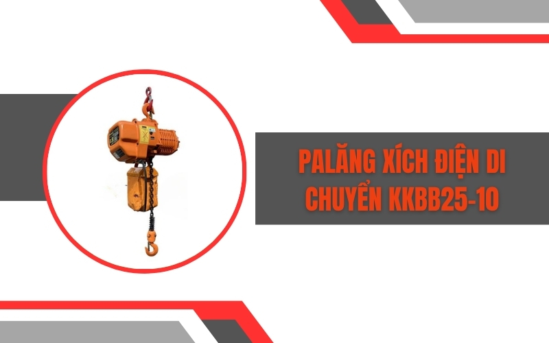 Palăng xích điện di chuyển KKBB25-10