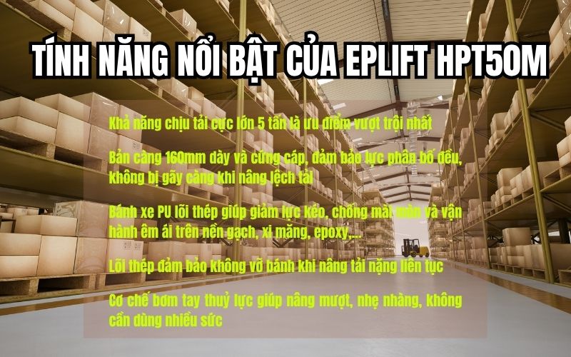 Tính năng nổi bật của Eplift HPT50M