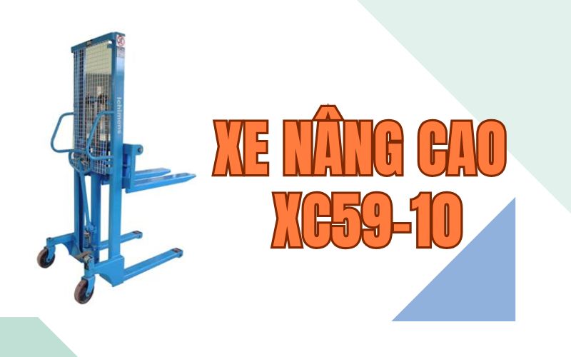 Tổng quan về xe nâng XC59-10