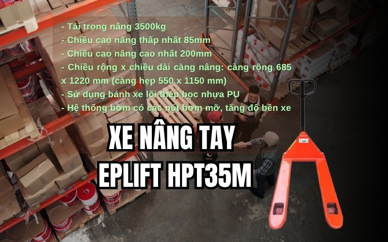Tổng quan về xe nâng tay Eplift HPT35M