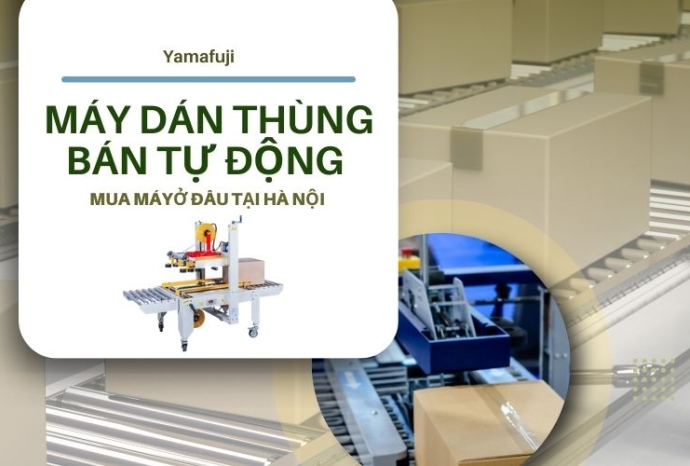 Mua máy dán thùng bán tự động ở đâu tại hà nội