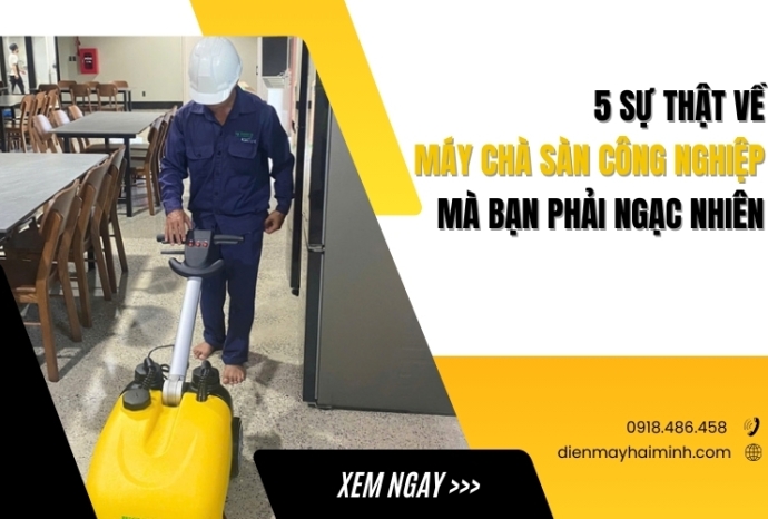 5 Sự Thật Về Máy Chà Sàn Công Nghiệp Mà Bạn Phải Ngạc Nhiên